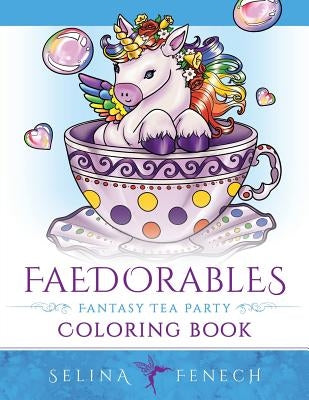 Faedorables Fantasy Tea Party by Fenech, Selina