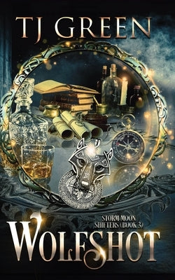 Wolfshot: Paranormal Shifter Mysteries by Green