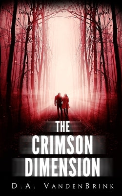 The Crimson Dimension by Vandenbrink, D. A.