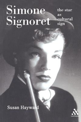 Simone Signoret by Hayward, Susan