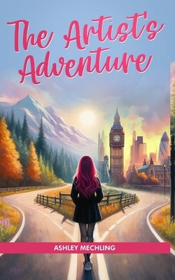 The Artist's Adventure by Mechling, Ashley