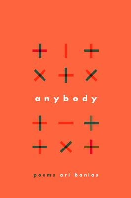 Anybody: Poems by Banias, Ari
