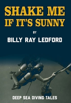 Shake Me If It's Sunny by Ledford, Billy Ray