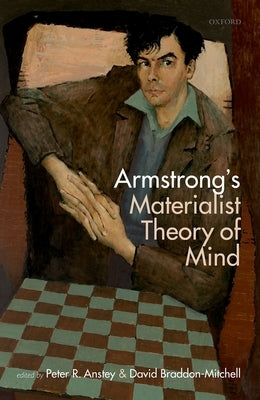 David Armstrong's Materialist Theory of Mind by Anstey, Peter