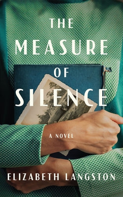 The Measure of Silence by Langston, Elizabeth