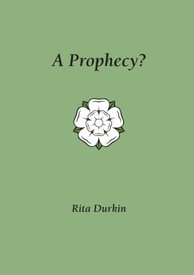 A Prophecy? by Durkin, Rita