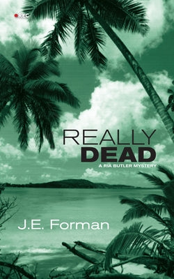 Really Dead: A RIA Butler Mystery by Forman, J. E.