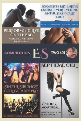 Ethical Smut Compilation 2 by Hetrick, Roslyn