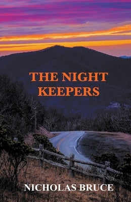 The Night Keepers by Bruce, Nicholas