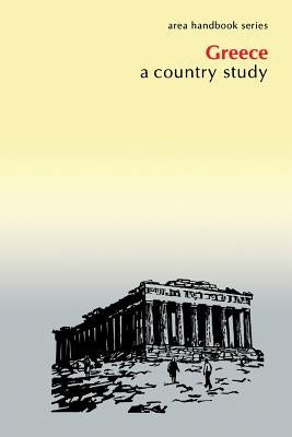 Greece: A Country Study by Curtis, Glenn E.