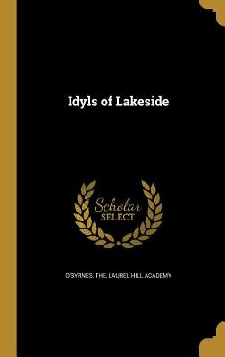 Idyls of Lakeside by O'Byrnes, The