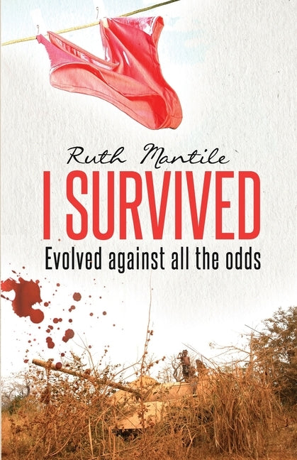 I Survived: Evolved against all the odds by Mantile, Ruth