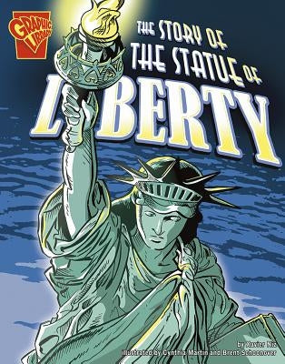The Story of the Statue of Liberty by Martin, Cynthia