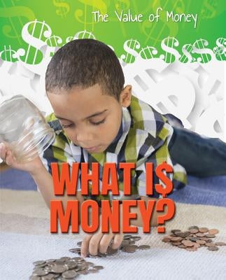 What Is Money? by Summers, Portia
