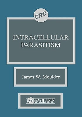 Intracellular Parasitism by Moulder, James W.
