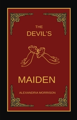 The Devil's Maiden by Morrison, Alexandria