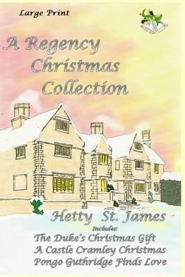 A Regency Christmas Collection by St James, Hetty