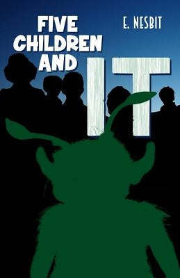 Five Children and It by Nesbit, E.