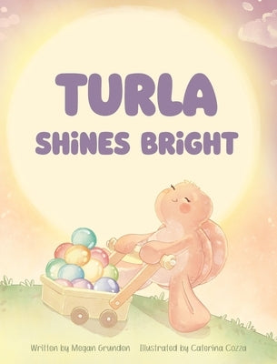 Turla Shines Bright by Grunden, Megan