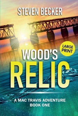 Wood's Relic: Large Print by Becker, Steven