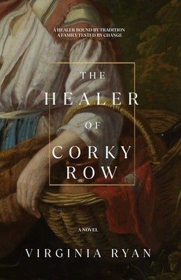 The Healer of Corky Row by Ryan, Virginia