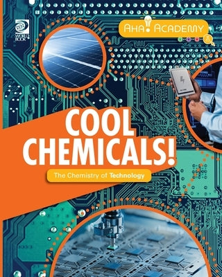 Cool Chemicals! The Chemistry of Technology by Cataliotti, Joseph D.