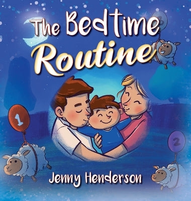 The Bedtime Routine by Henderson, Jenny