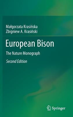 European Bison: The Nature Monograph by Krasińska, Malgorzata