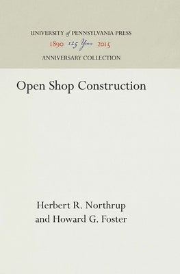 Open Shop Construction by Northrup, Herbert R.