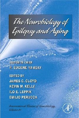 Neurobiology of Epilepsy and Aging: Volume 81 by Ramsay, R. Eugene