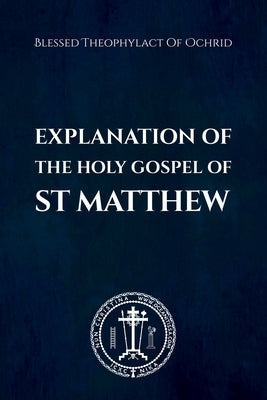 Explanation of the Holy Gospel of St Matthew by Christina, Nun