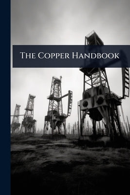 The Copper Handbook by Anonymous