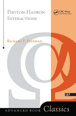 Photon-hadron Interactions by Feynman, Richard P.
