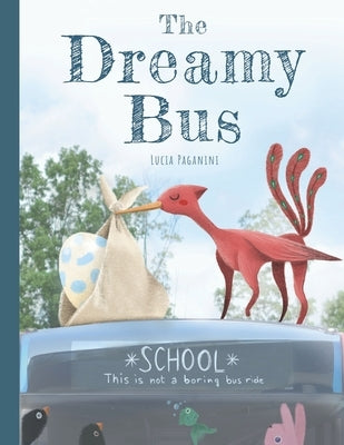 The Dreamy Bus by Paganini, Lucia