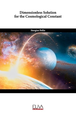 Dimensionless Solution for the Cosmological Constant by Pellis, Stergios