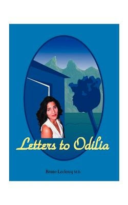 Letters to Odilia by LeClercq, Bruno