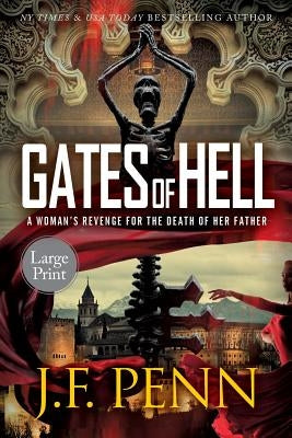 Gates of Hell: Large Print Edition by Penn, J. F.