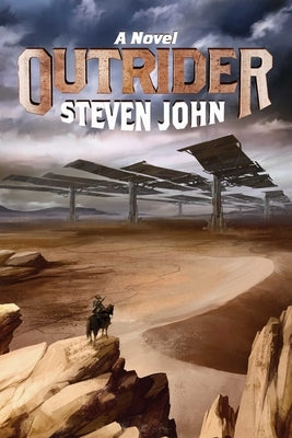 Outrider by John, Steven