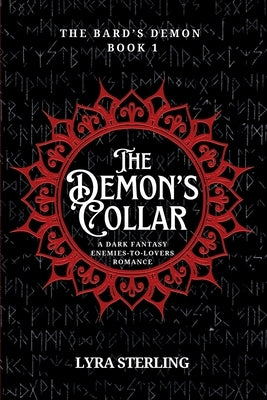 The Demon's Collar: A Dark Fantasy Enemies-to-Lovers Romance by Sterling, Lyra