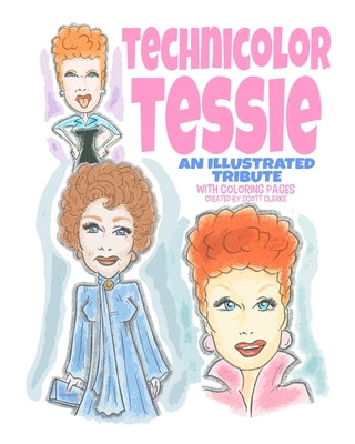 Technicolor Tessie by Clarke, Scott