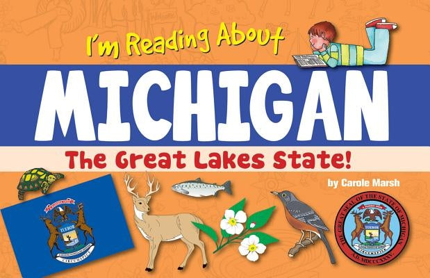 I'm Reading about Michigan by Marsh, Carole