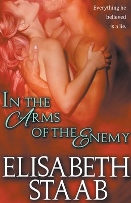 In the Arms of the Enemy by Staab, Elisabeth
