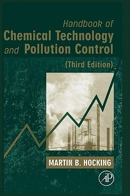Handbook of Chemical Technology and Pollution Control, 3rd Edition by Hocking, Martin B. B.