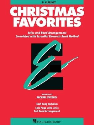 Essential Elements Christmas Favorites: BB Clarinet by Sweeney, Michael