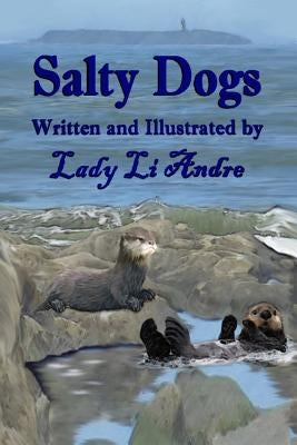Salty Dogs by Andre, Lady Li
