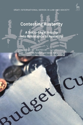 Contesting Austerity: A Socio-Legal Inquiry by Farahat, Anuscheh