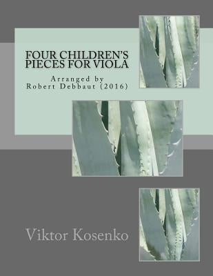 Four Children's Pieces: Arranged by Robert Debbaut (2016) by Debbaut, Robert
