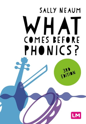 What Comes Before Phonics? by Neaum, Sally