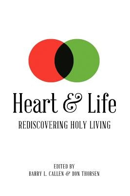 Heart & Life by Callen, Barry L.