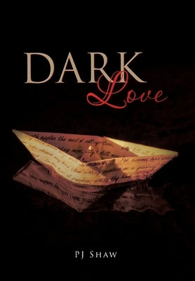 Dark Love by Shaw, Pj